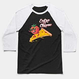 Extra Cheese Baseball T-Shirt